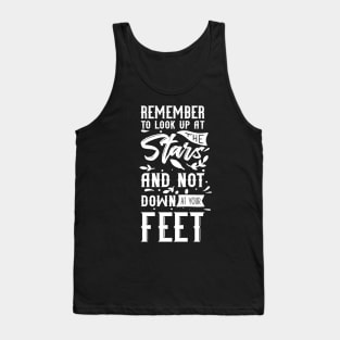 'Remember To Look Up At The Stars' Education Shirt Tank Top